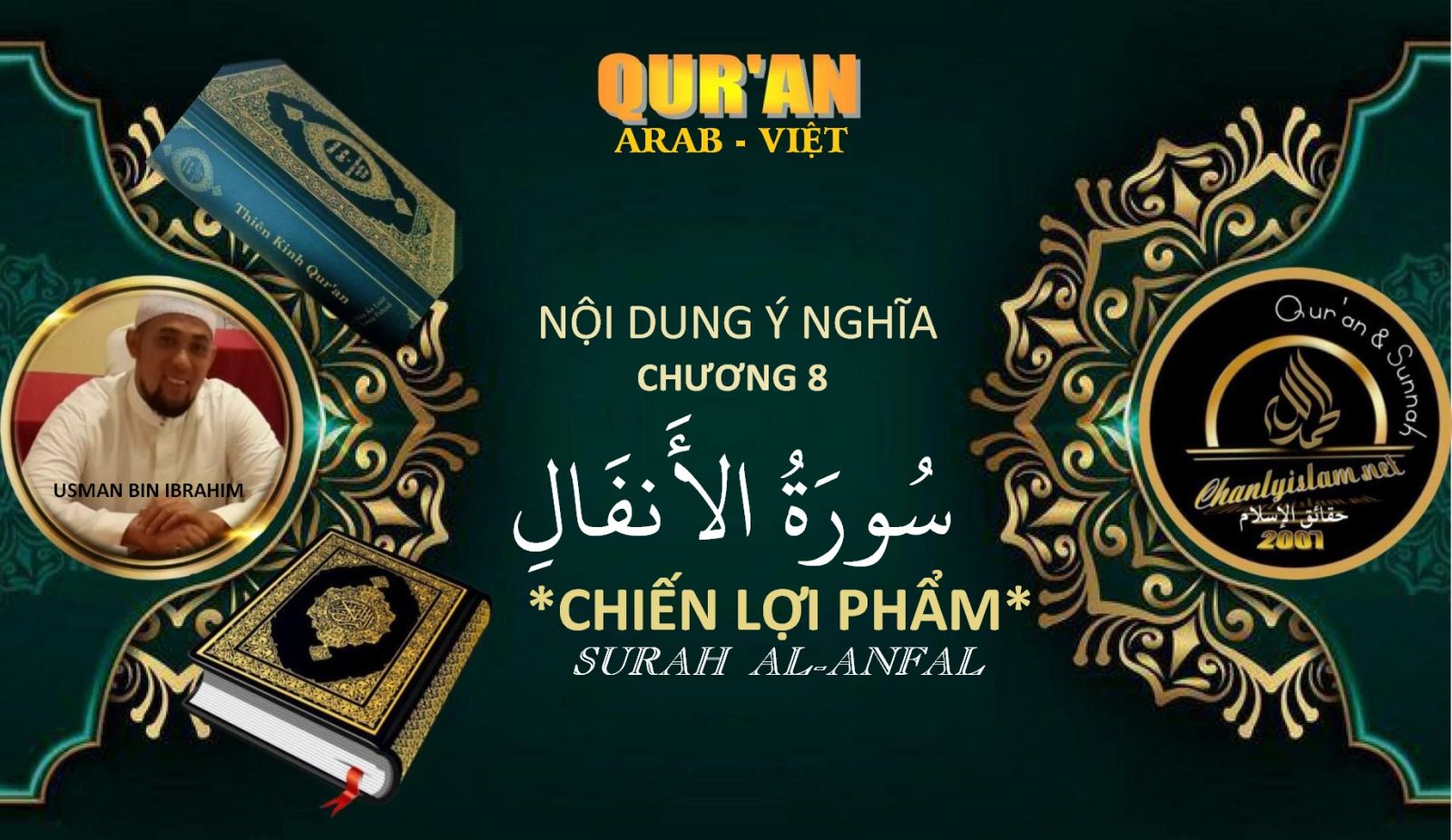 CLIPS QUR'AN ARAB - VIỆT NGỮ - CHƯƠNG 8 AL ANFAL - CHIẾN LỢI PHẨM